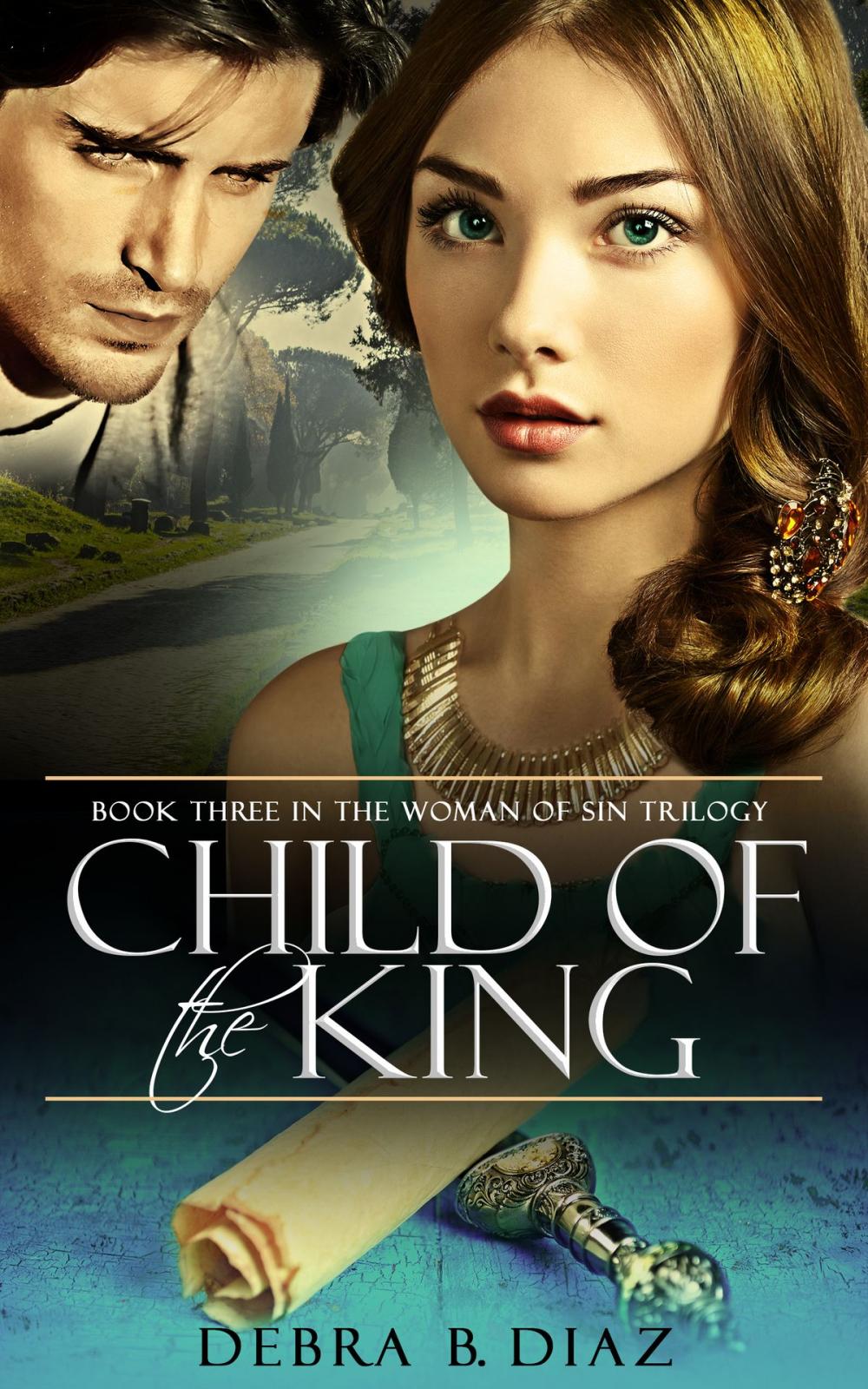 Big bigCover of Child of the King: Book Three in the Woman of Sin Trilogy