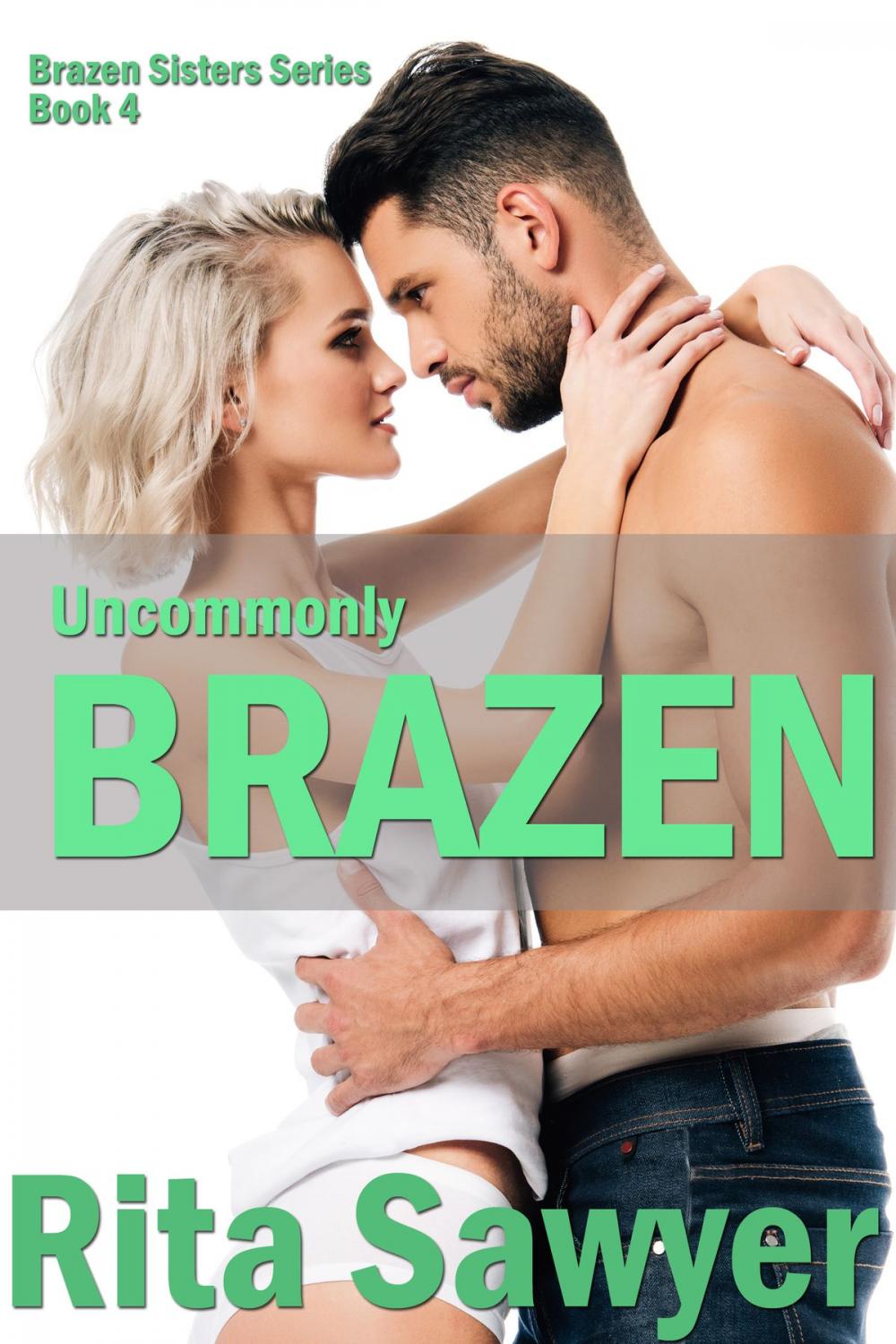 Big bigCover of Uncommonly Brazen