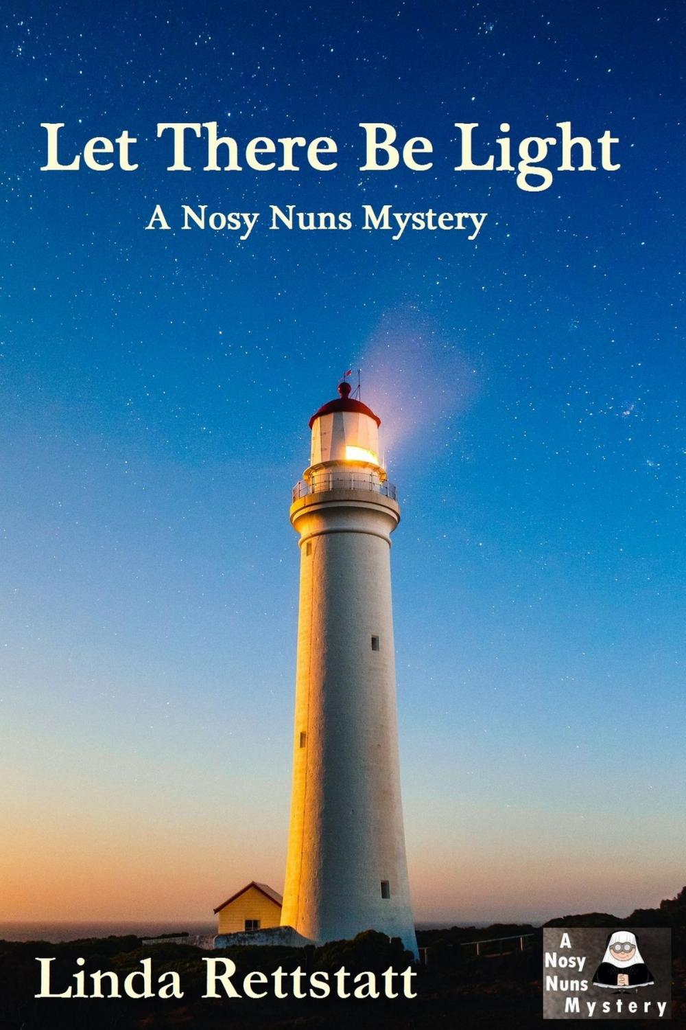 Big bigCover of Let There Be Light: A Nosy Nuns Mystery (Book 4)