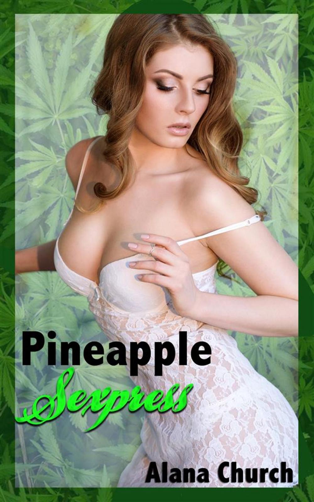 Big bigCover of Pineapple Sexpress