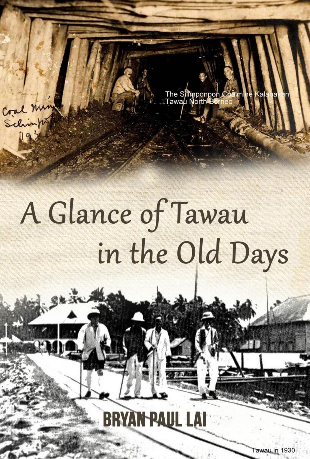 Big bigCover of A Glance of Tawau in the Old days