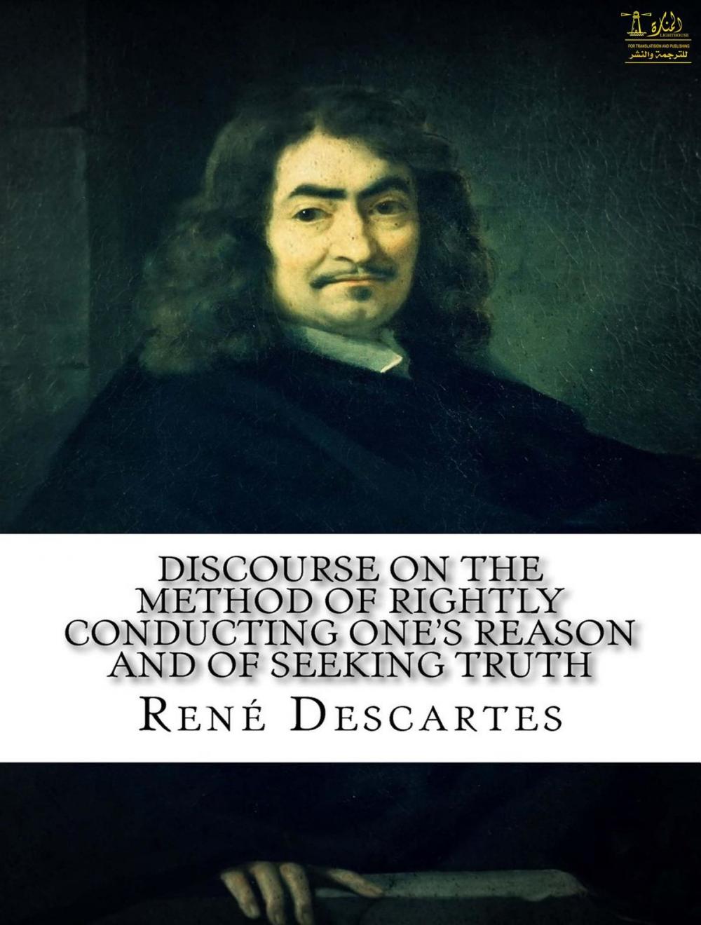 Big bigCover of Discourse on the Method of Rightly Conducting One's Reason and of Seeking Truth