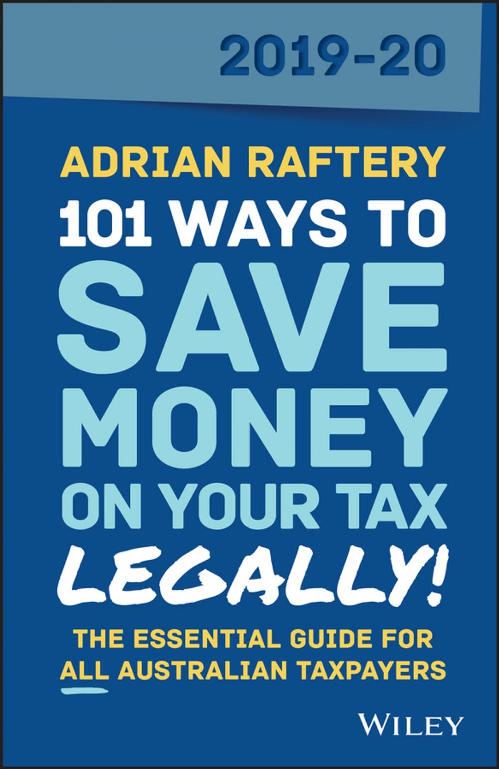 Big bigCover of 101 Ways to Save Money on Your Tax - Legally! 2019-2020