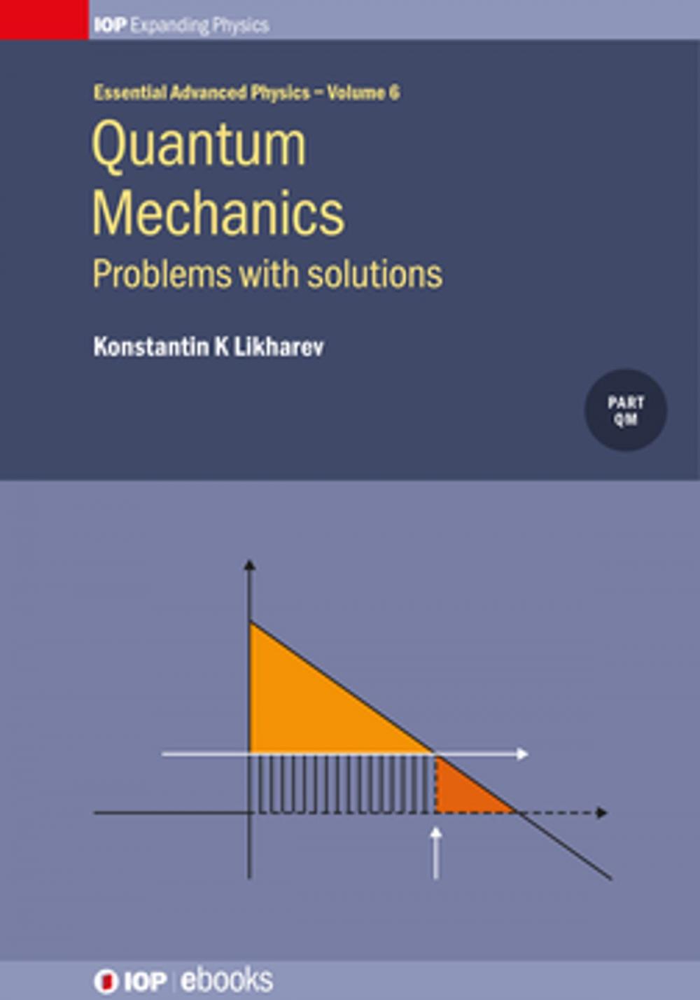 Big bigCover of Quantum Mechanics: Problems with solutions, Volume 6