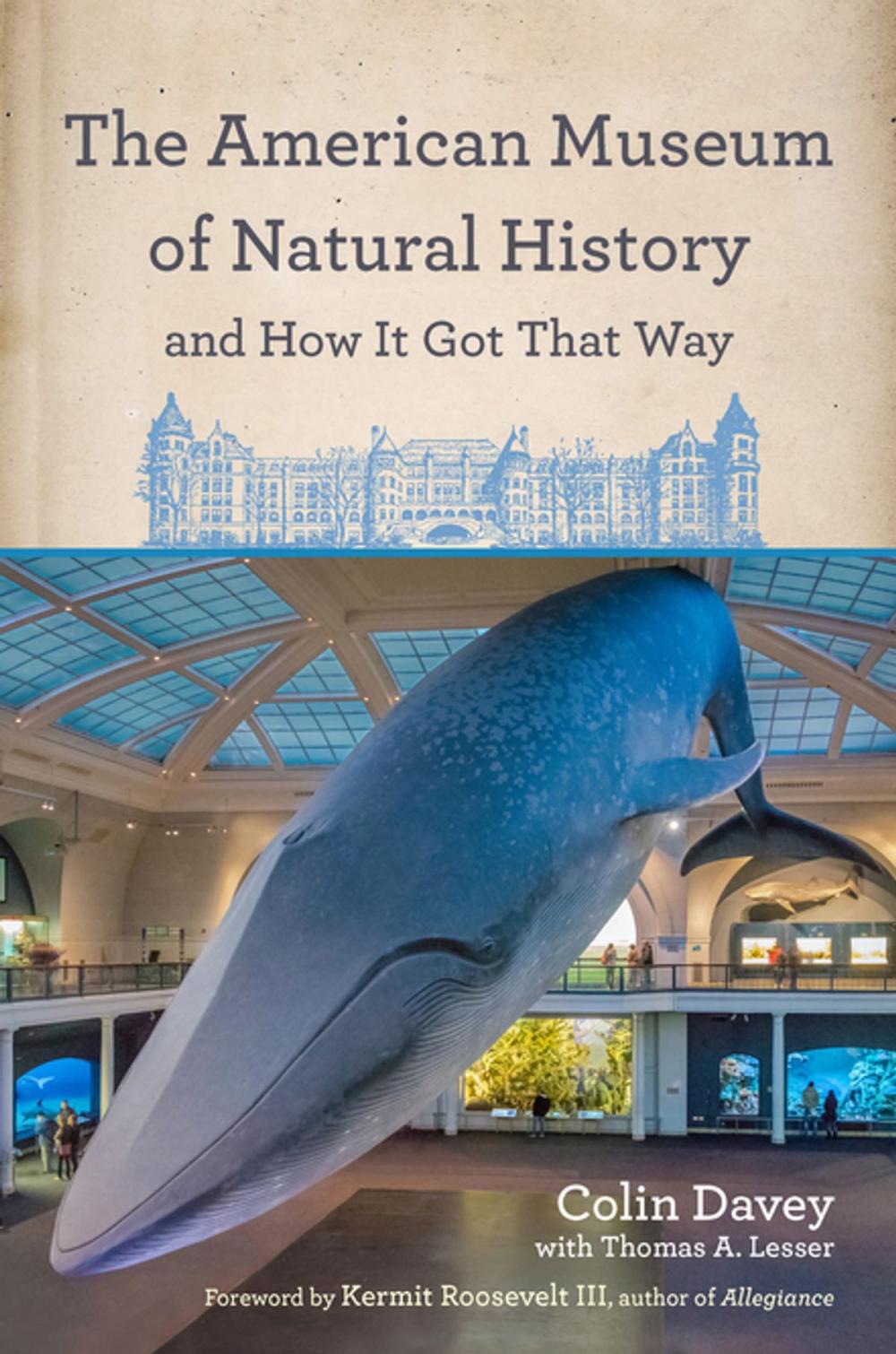 Big bigCover of The American Museum of Natural History and How It Got That Way