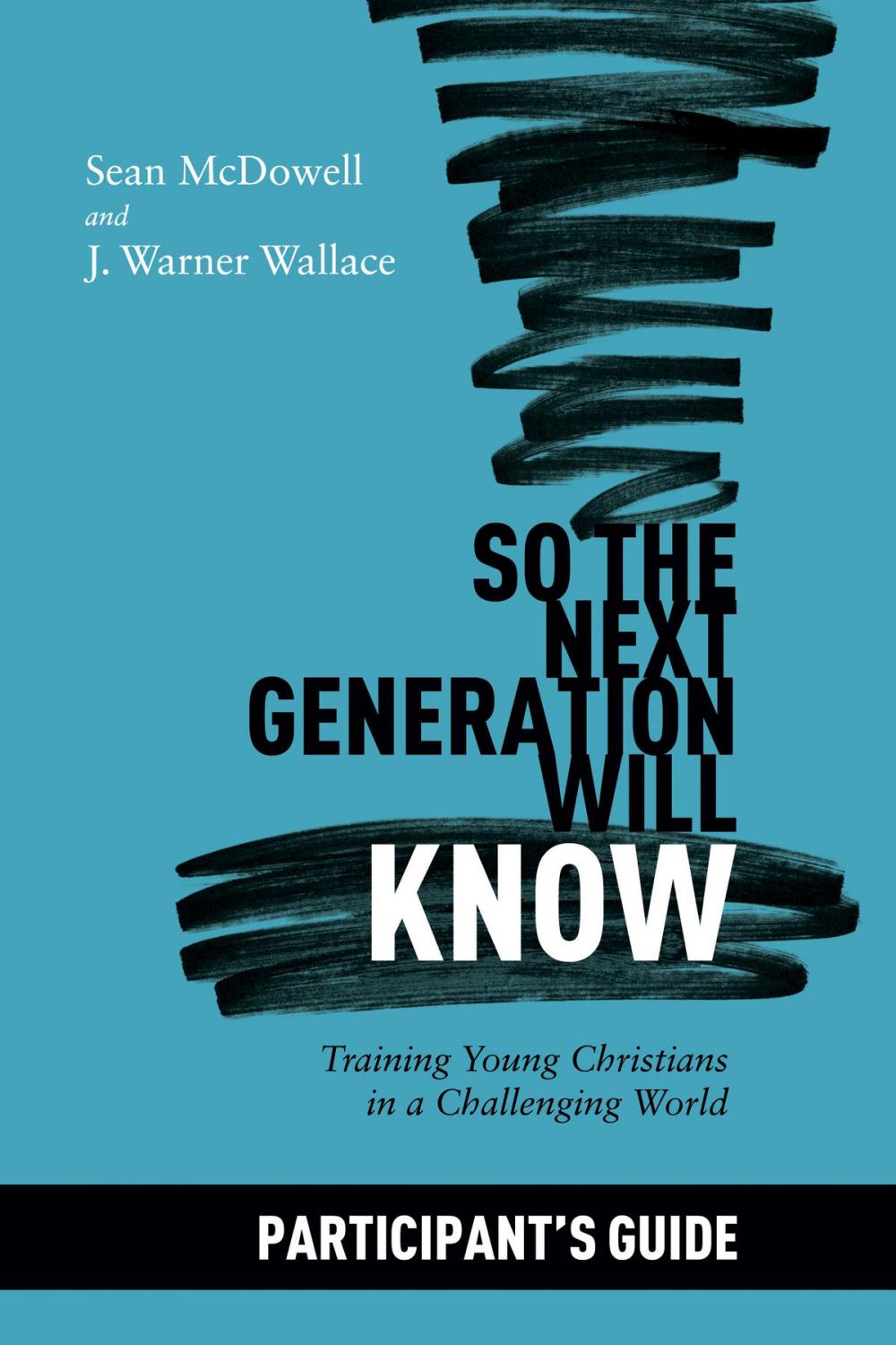 Big bigCover of So the Next Generation Will Know Participant's Guide