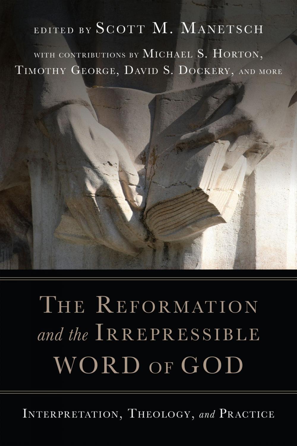 Big bigCover of The Reformation and the Irrepressible Word of God