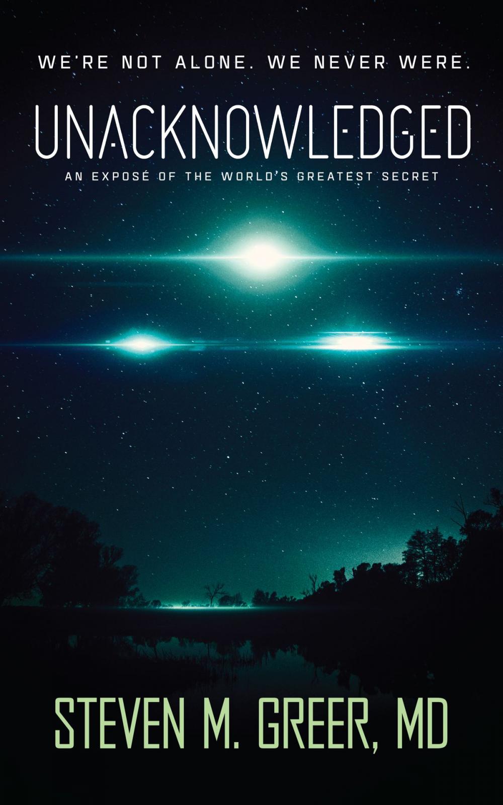 Big bigCover of Unacknowledged: An Expose of the World's Greatest Secret