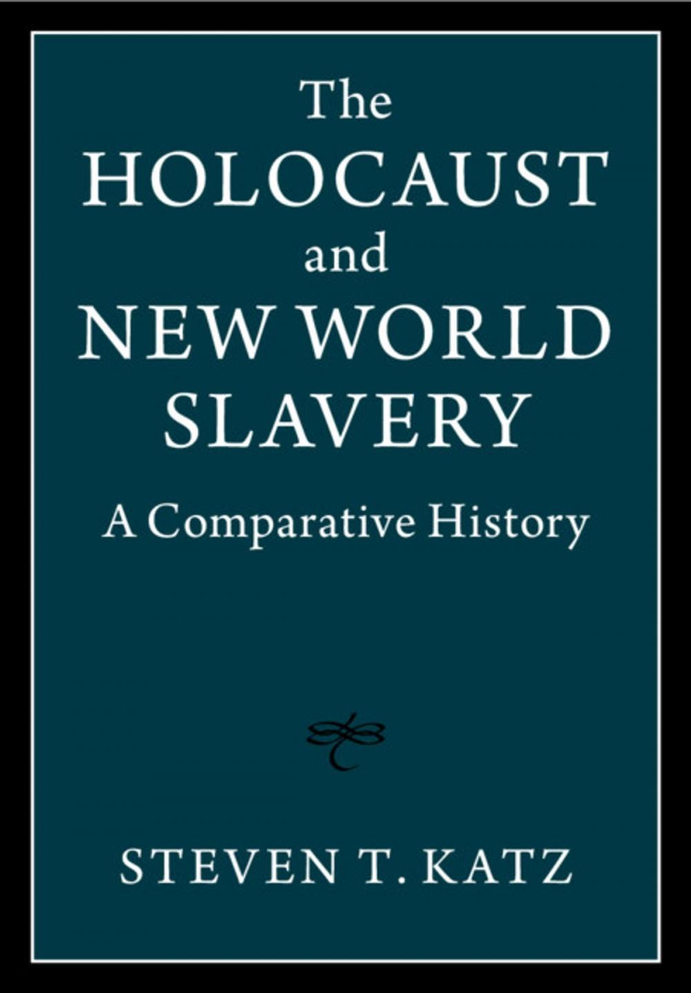 Big bigCover of The Holocaust and New World Slavery