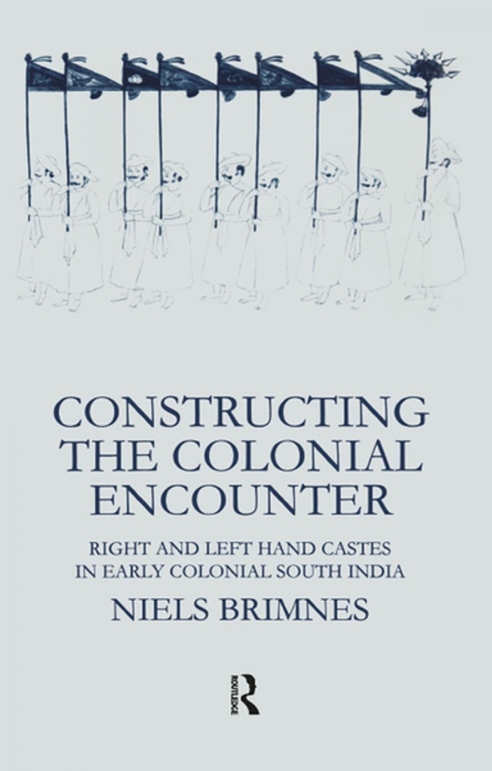 Big bigCover of Constructing the Colonial Encounter