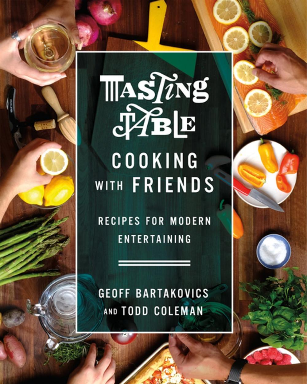 Big bigCover of Tasting Table Cooking with Friends