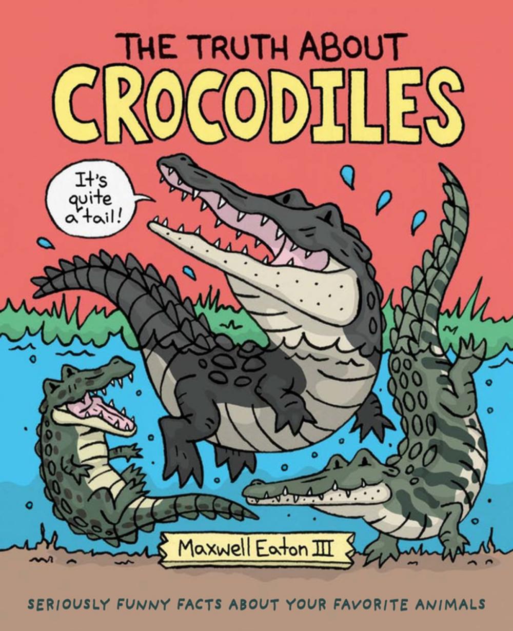 Big bigCover of The Truth About Crocodiles