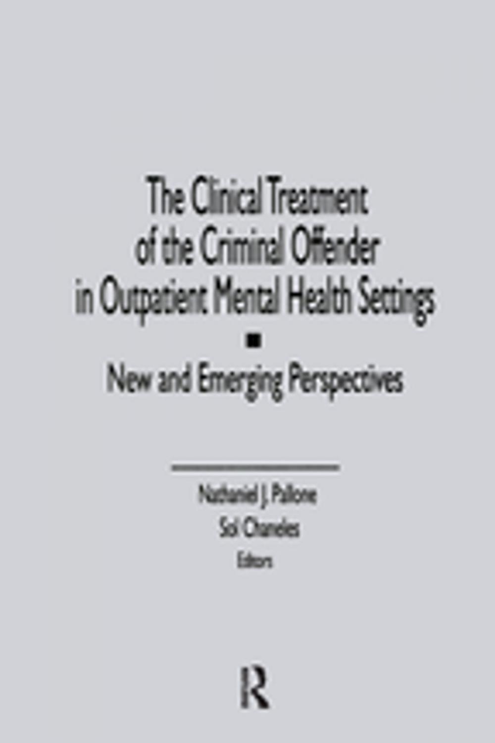 Big bigCover of The Clinical Treatment of the Criminal Offender in Outpatient Mental Health Settings