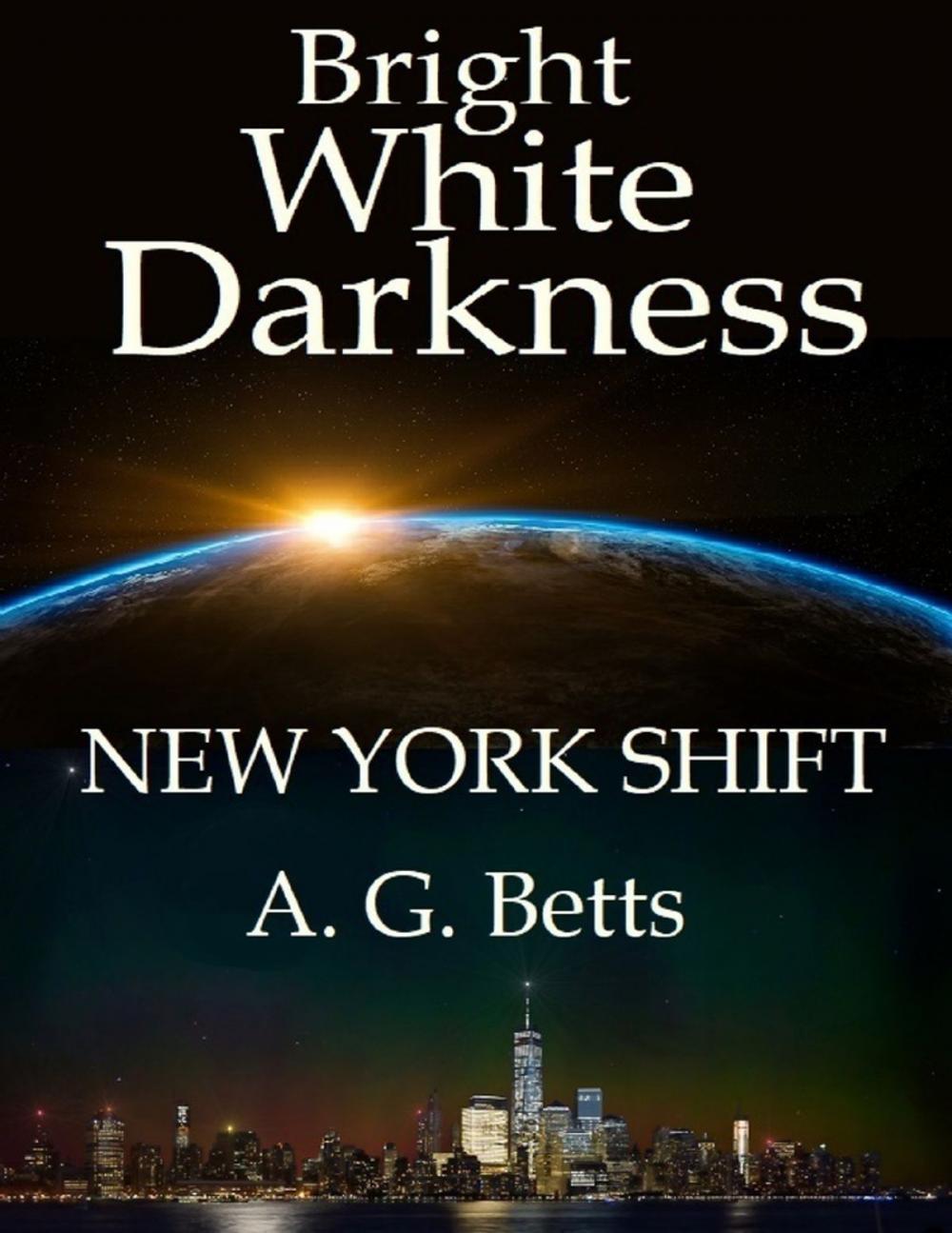 Big bigCover of Bright White Darkness, New York Shift