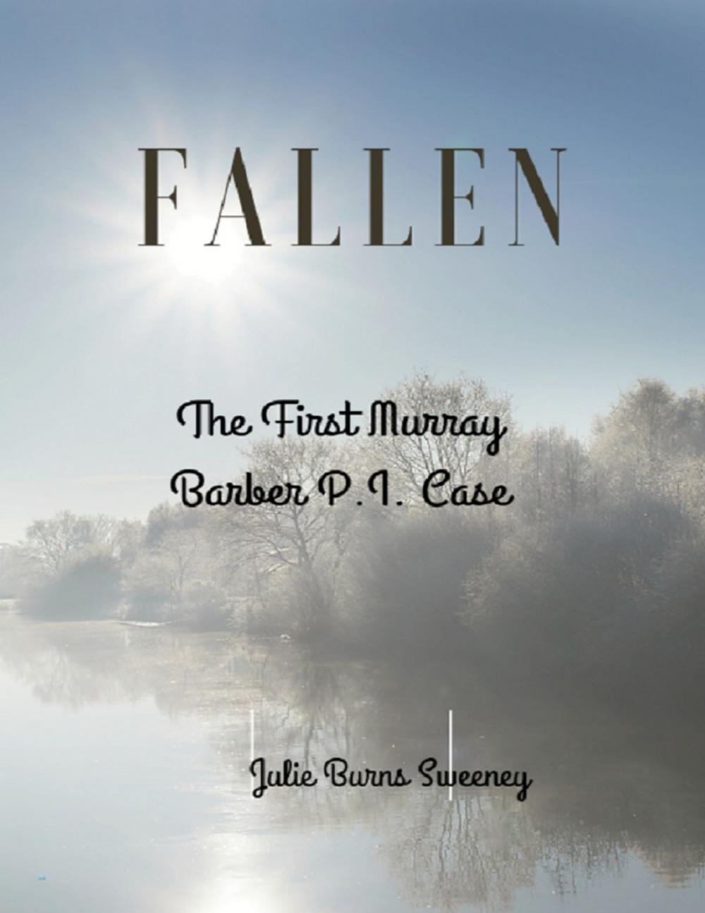 Big bigCover of Fallen: The 1st Murray Barber P. I. Case