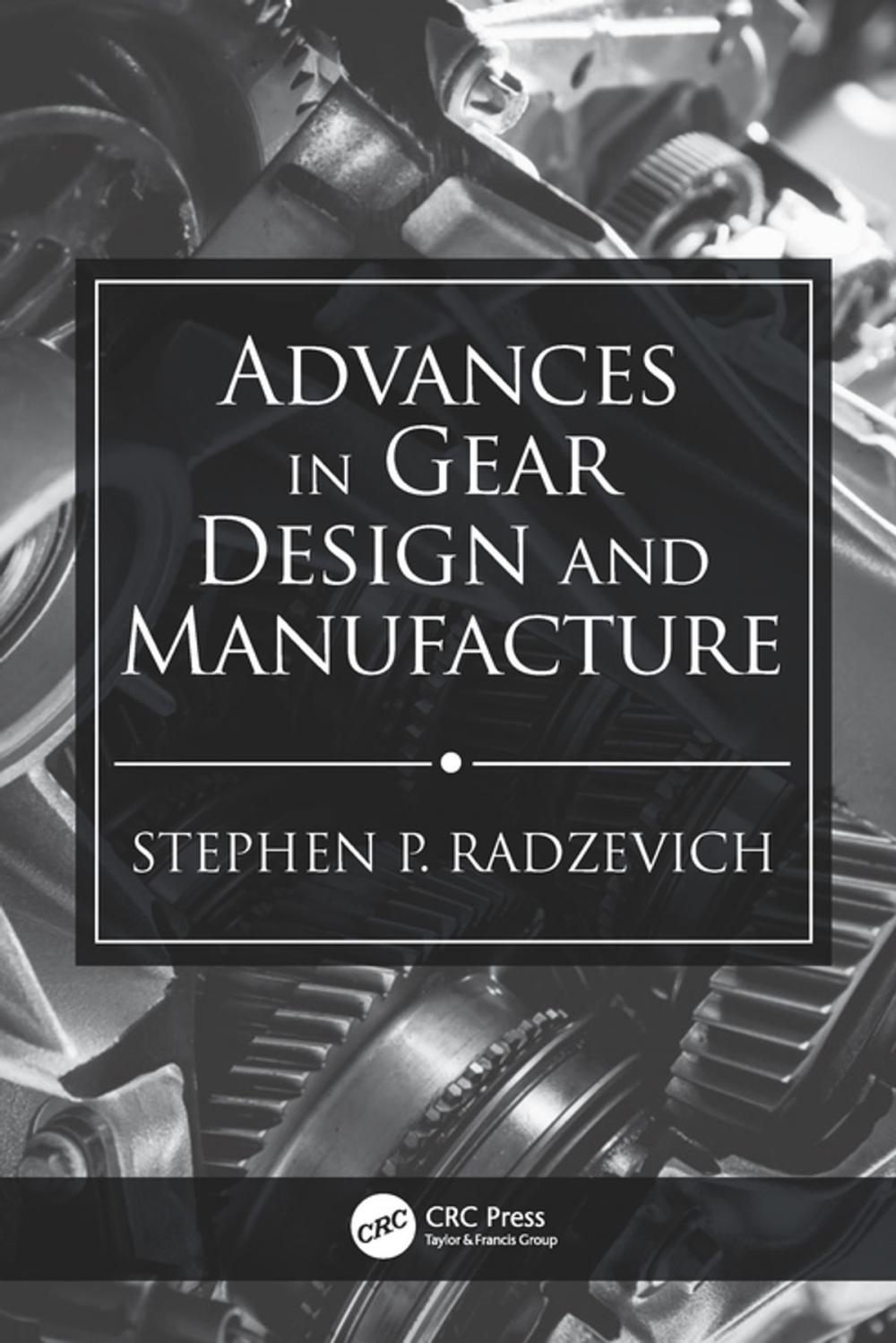 Big bigCover of Advances in Gear Design and Manufacture