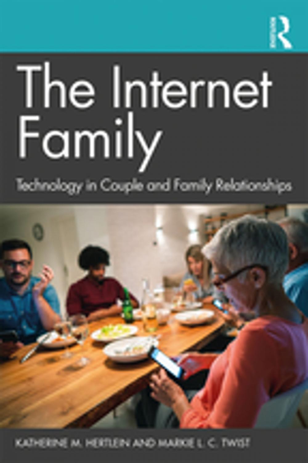 Big bigCover of The Internet Family: Technology in Couple and Family Relationships