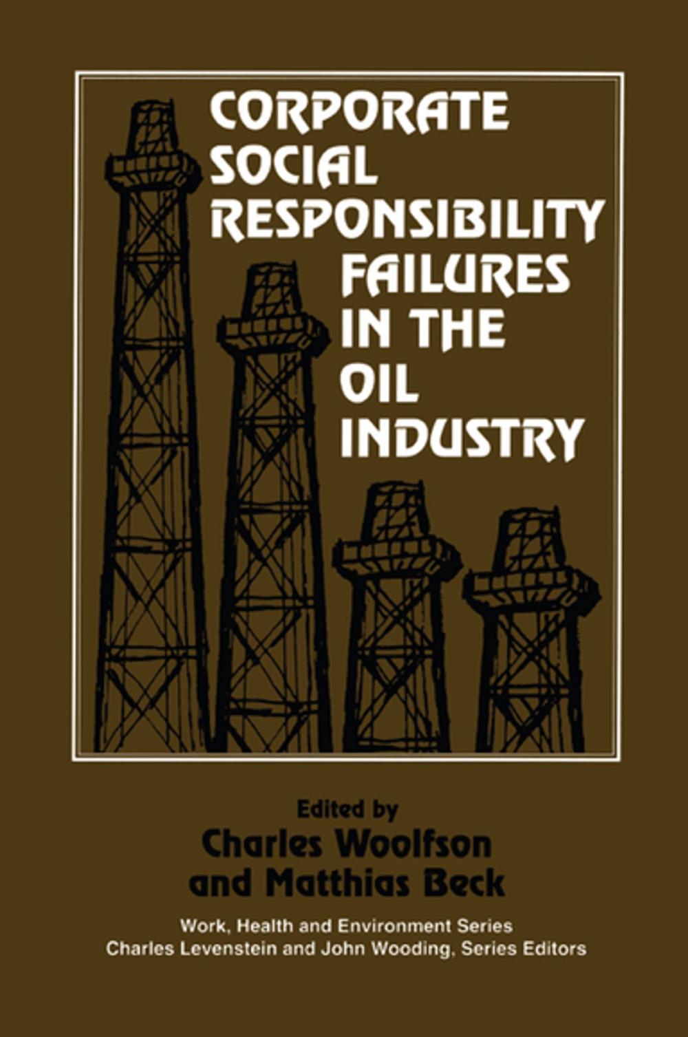 Big bigCover of Corporate Social Responsibility Failures in the Oil Industry