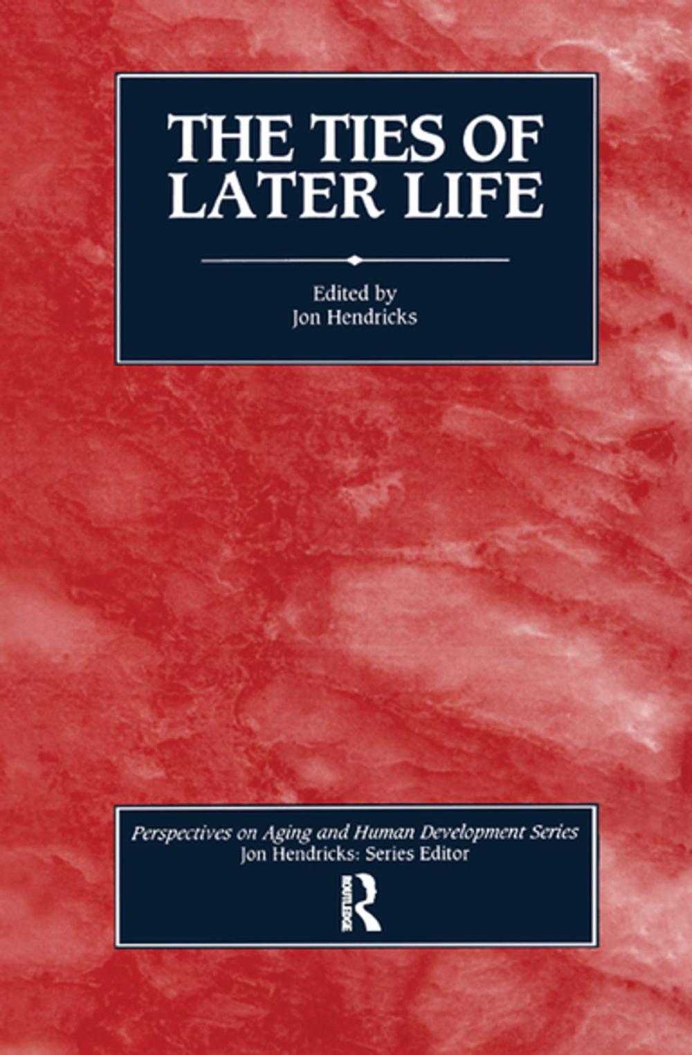 Big bigCover of The Ties of Later Life