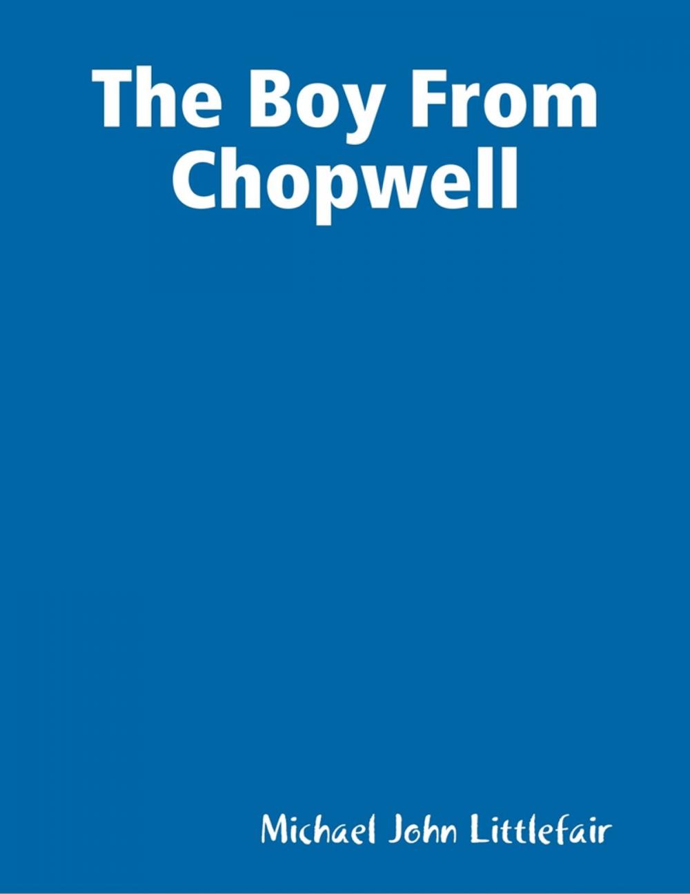 Big bigCover of The Boy from Chopwell