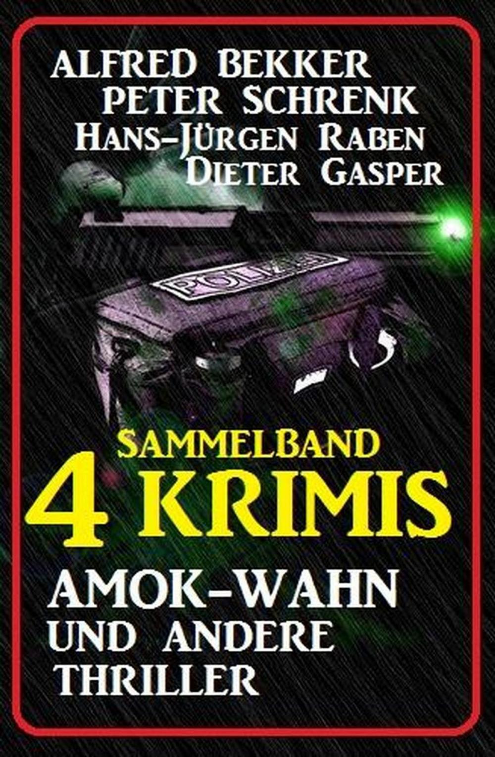 Big bigCover of Sammelband 4 Krimis: Amok-Wahn und andere Thriller