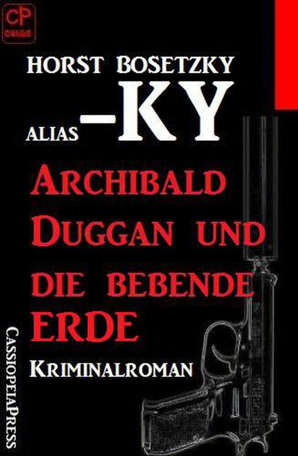 Big bigCover of Archibald Duggan und die bebende Erde: Kriminalroman