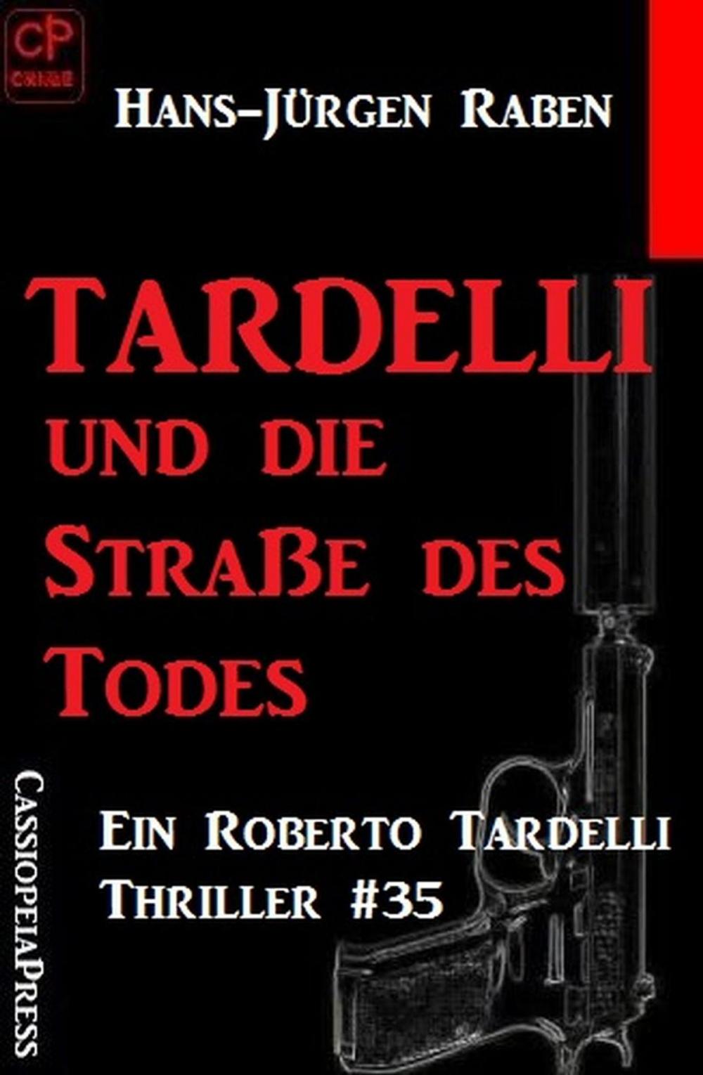 Big bigCover of Tardelli und die Staße des Todes: Ein Roberto Tardelli Thriller #35