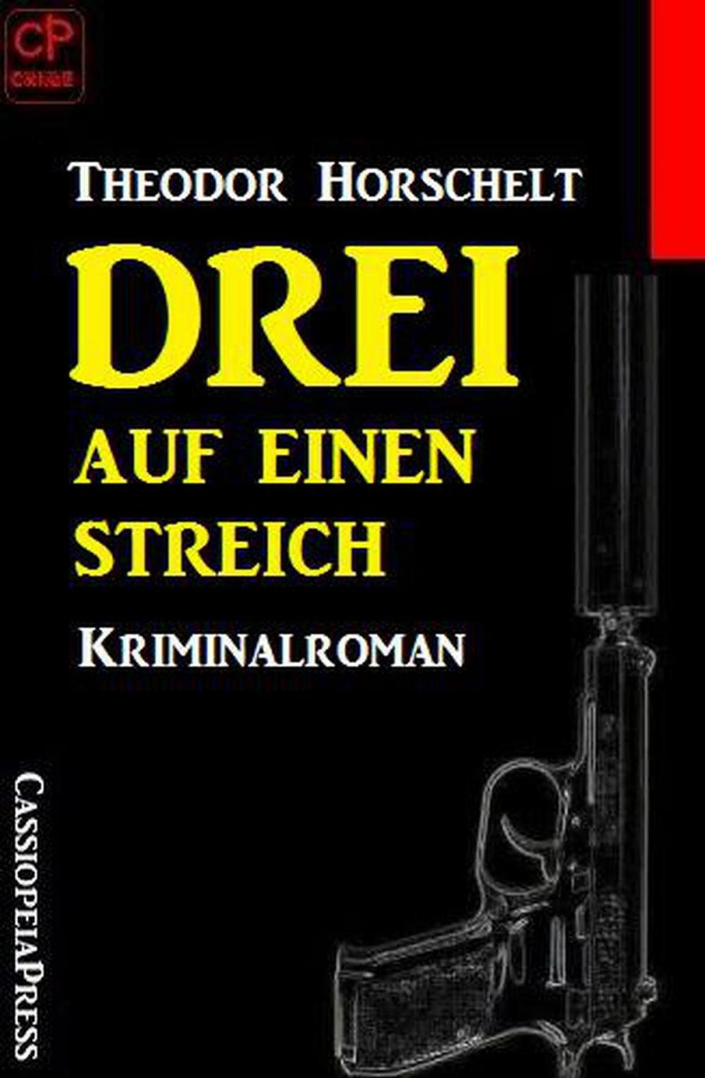 Big bigCover of Drei auf einen Streich: Kriminalroman