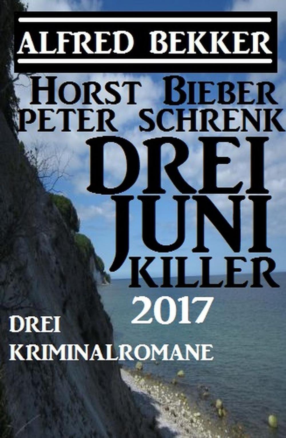 Big bigCover of Drei Juni Killer 2017: Drei Kriminalromane