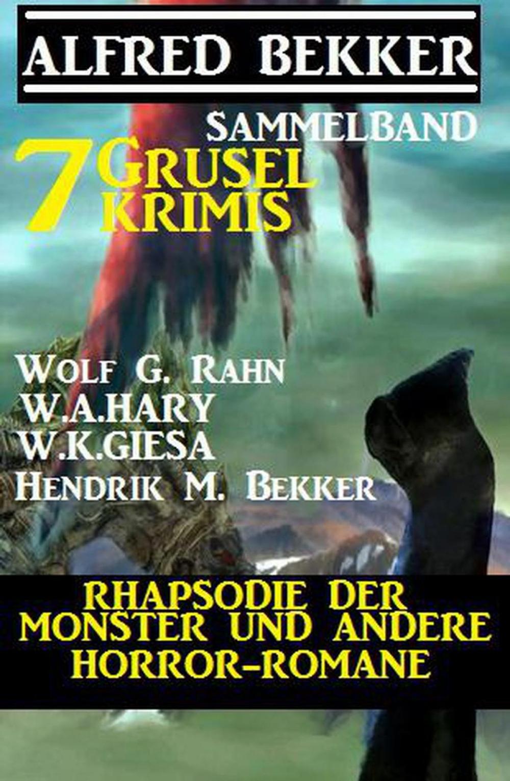 Big bigCover of Sammelband 7 Grusel-Krimis: Rhapsodie der Monster und andere Horror-Romane