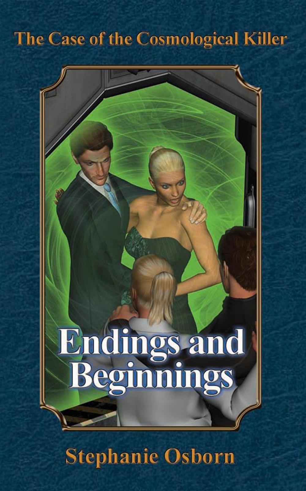 Big bigCover of The Case of the Cosmological Killer: Endings and Beginnings