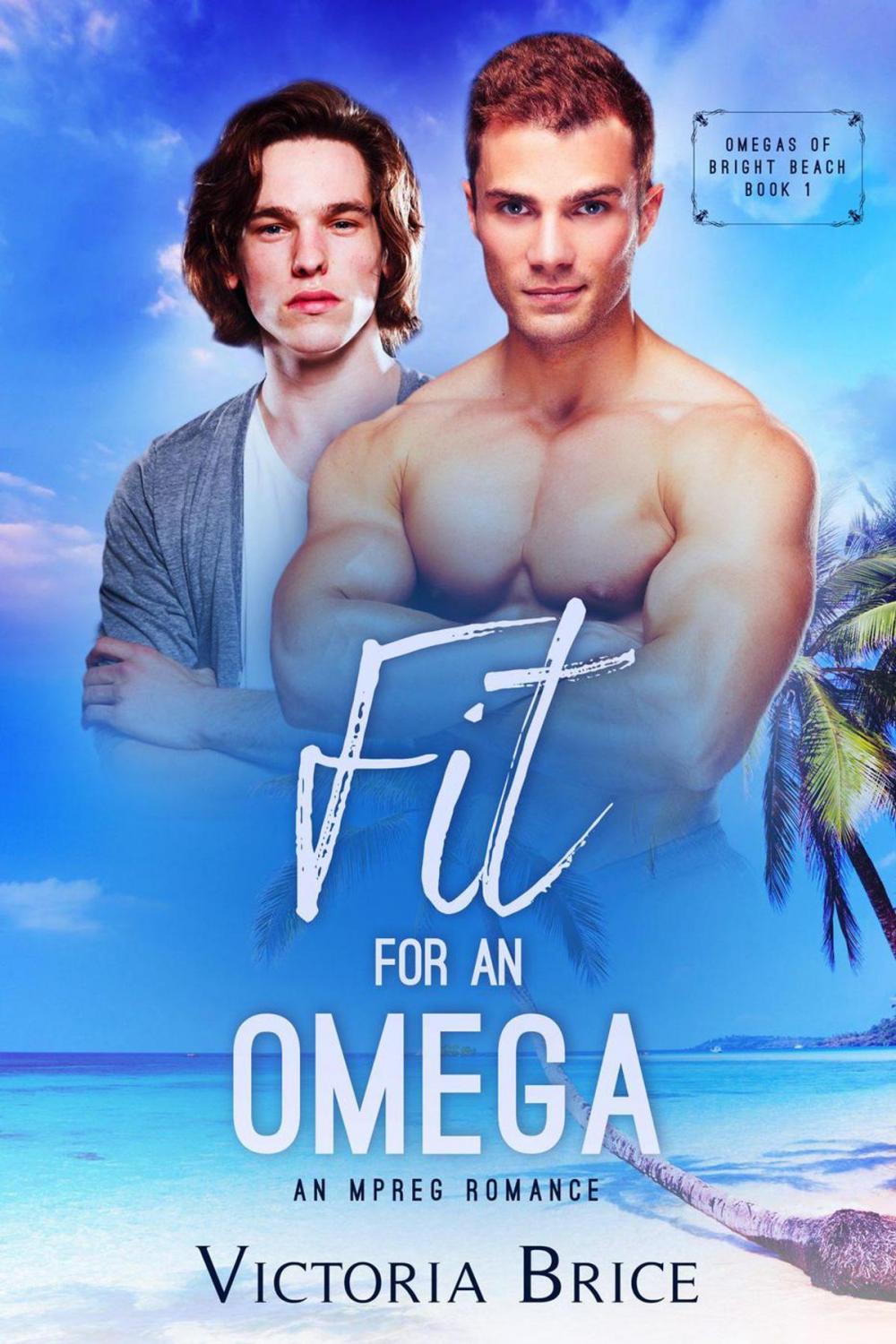 Big bigCover of Fit for an Omega: An Mpreg Romance
