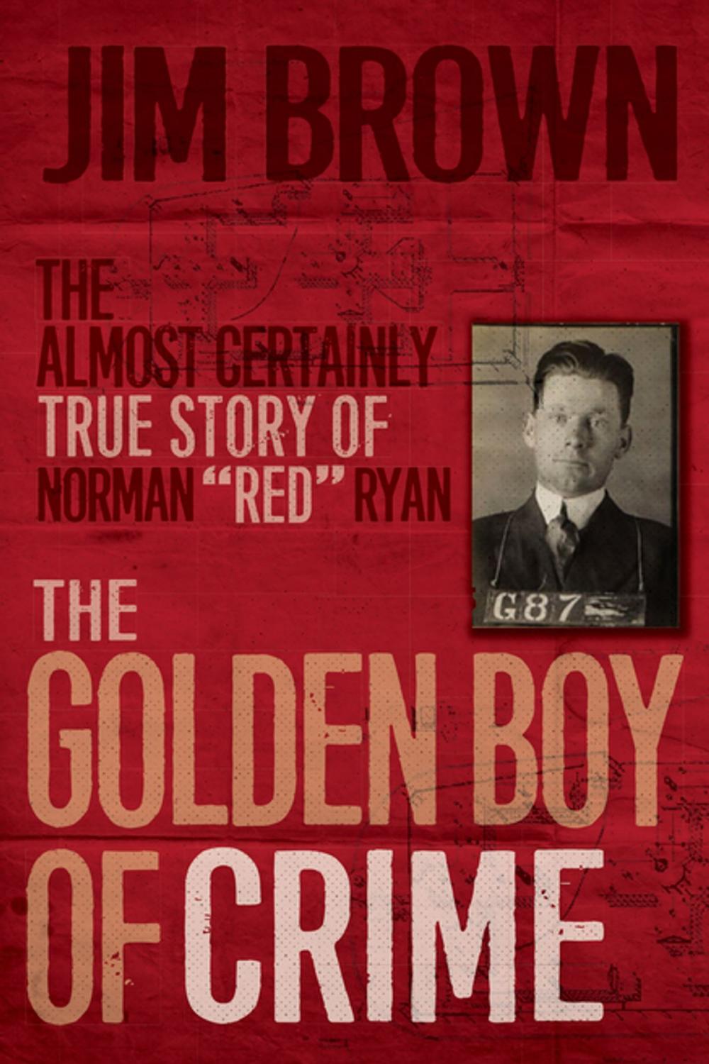 Big bigCover of The Golden Boy of Crime