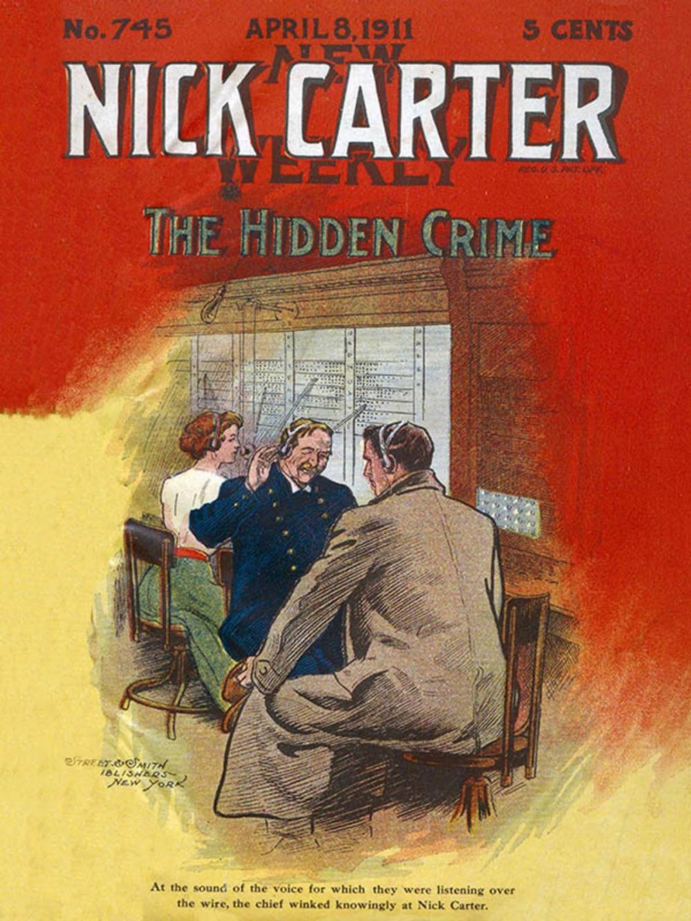 Big bigCover of Nick Carter 745: The Hidden Crime