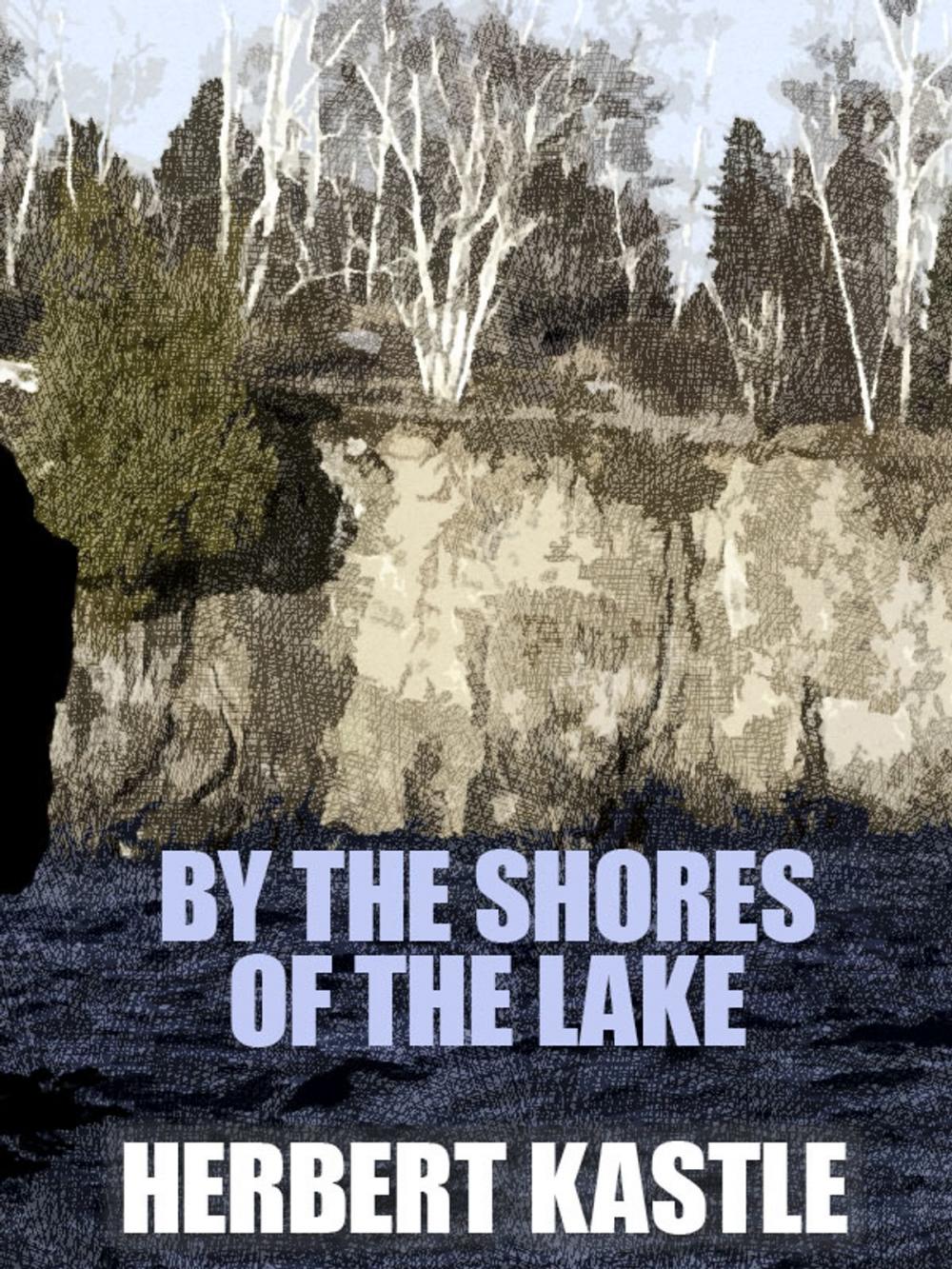 Big bigCover of By the Shores of the Lake