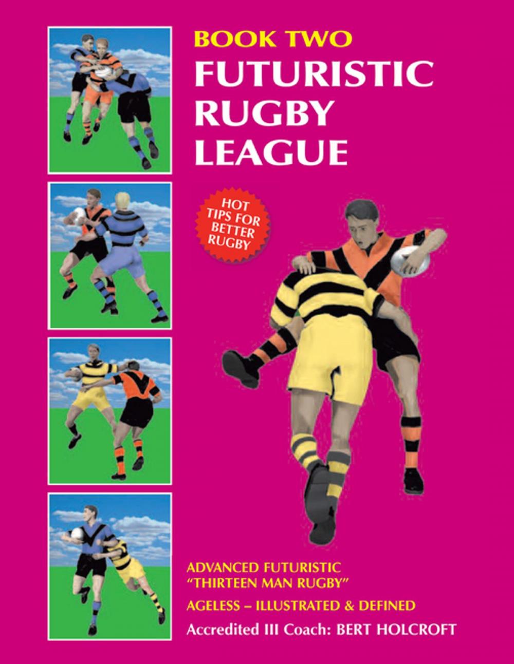 Big bigCover of Book 2: Futuristic Rugby League