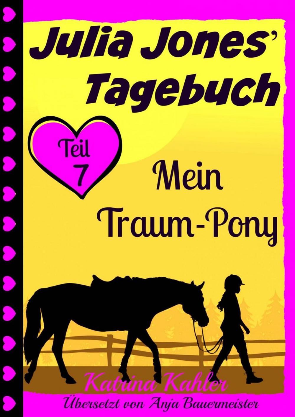 Big bigCover of Julia Jones' Tagebuch - Teil 7 - Mein Traum-Pony