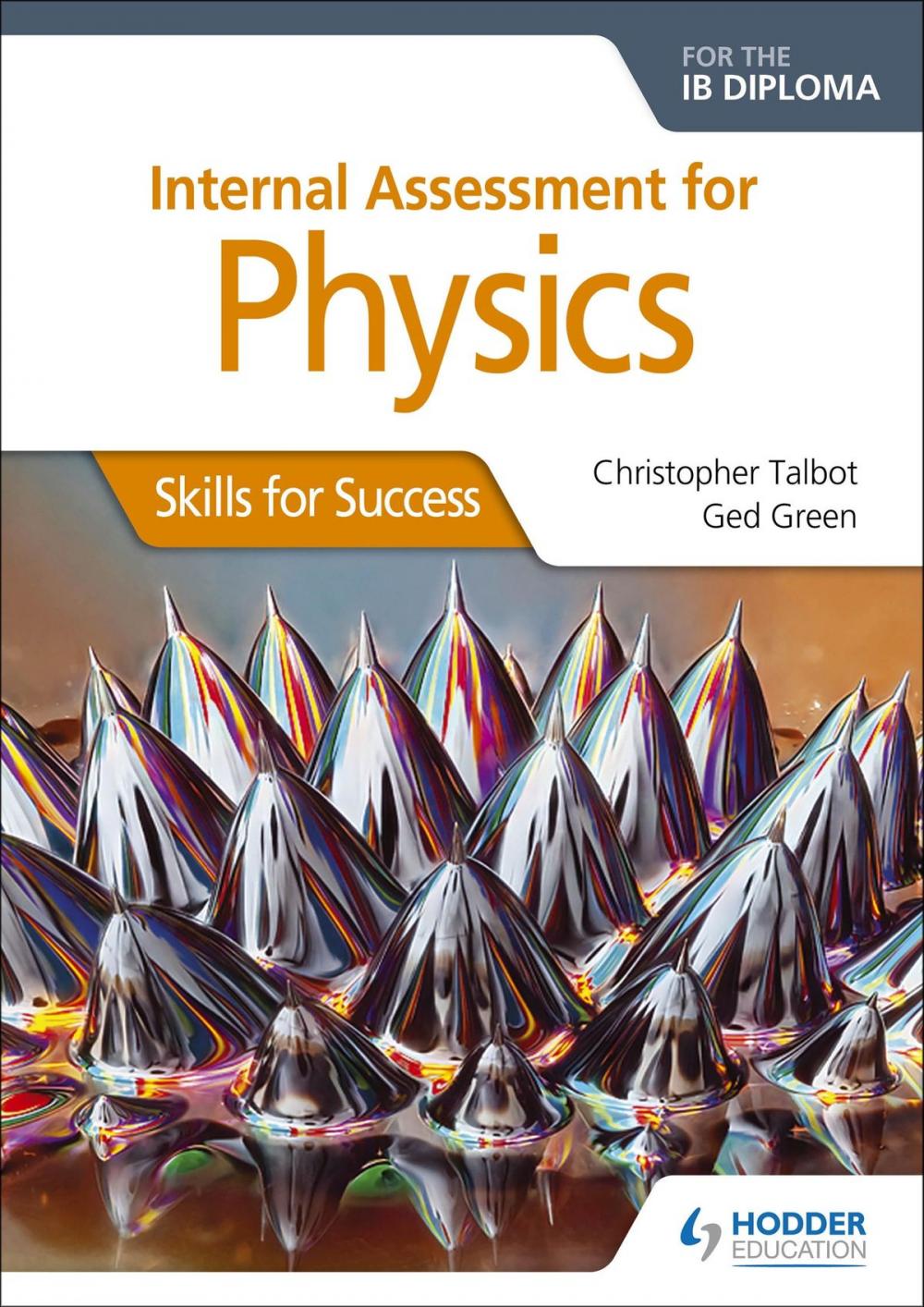 Big bigCover of Internal Assessment Physics for the IB Diploma: Skills for Success