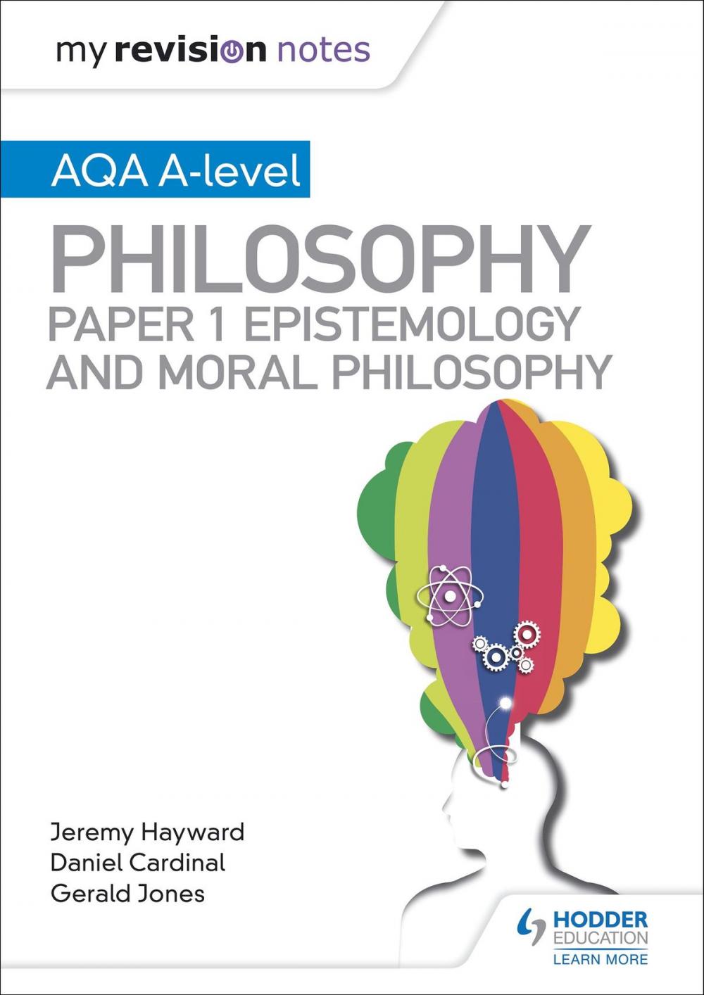 Big bigCover of My Revision Notes: AQA A-level Philosophy Paper 1 Epistemology and Moral Philosophy