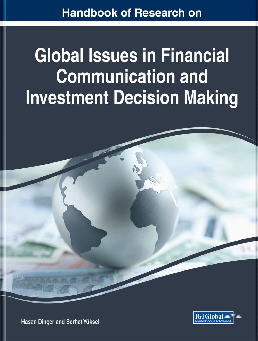 Big bigCover of Handbook of Research on Global Issues in Financial Communication and Investment Decision Making