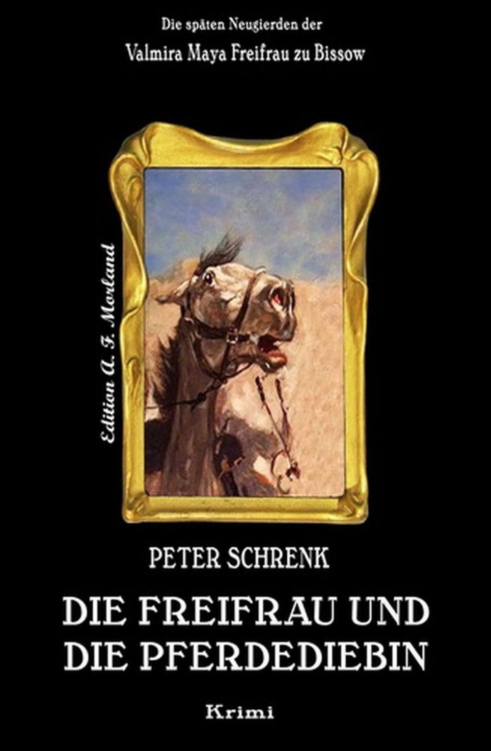 Big bigCover of Die Freifrau und die Pferdediebin