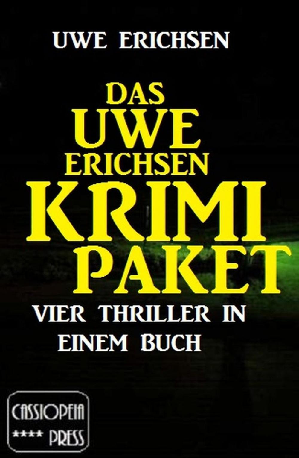 Big bigCover of Das Uwe Erichsen Krimi Paket: Vier Thriller in einem Buch