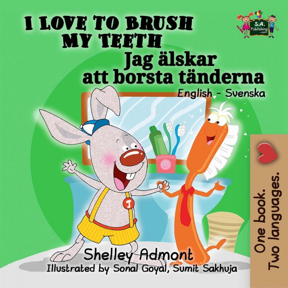 Big bigCover of I Love to Brush My Teeth (English Swedish Bilingual Book)