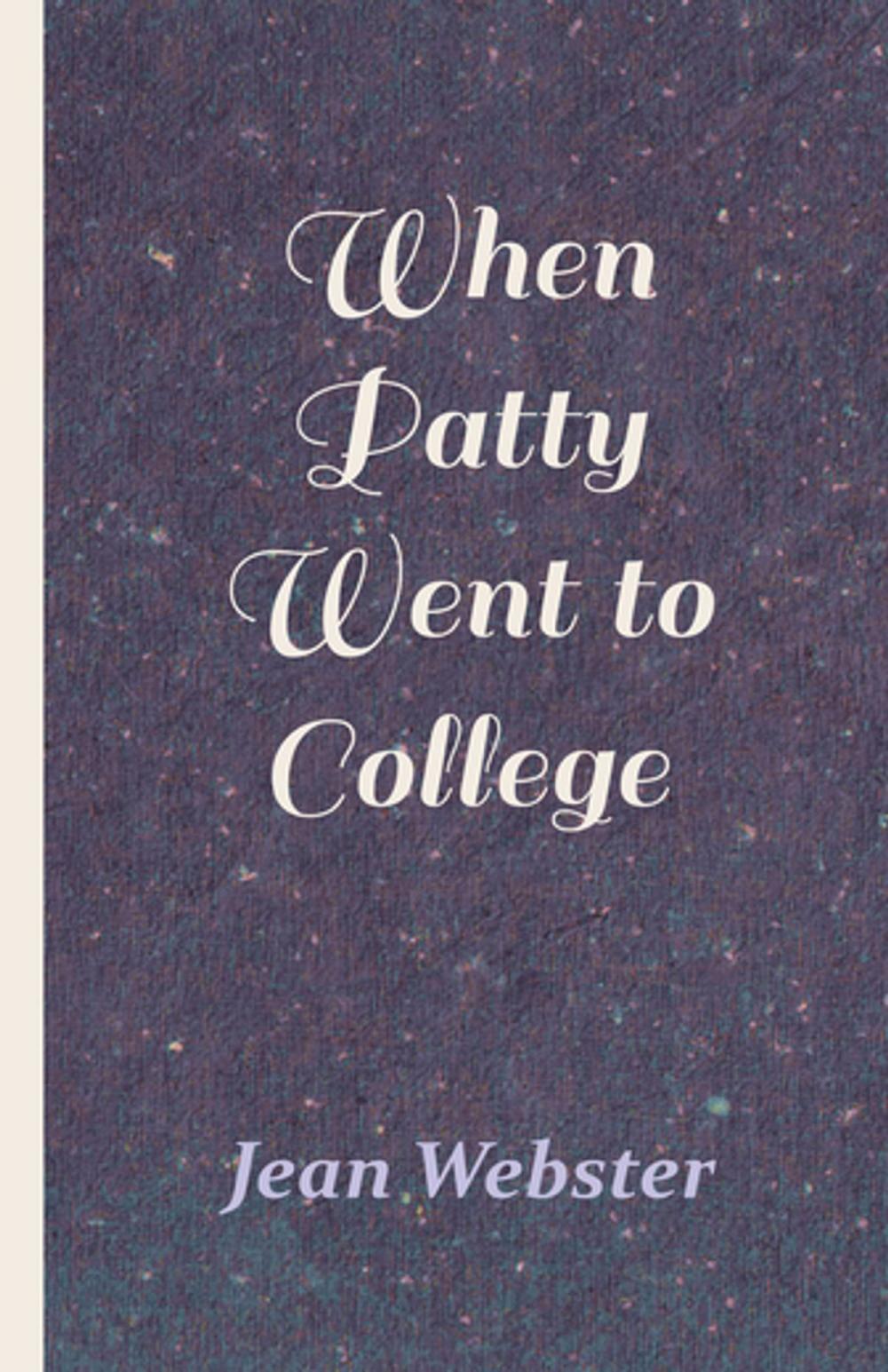 Big bigCover of When Patty Went to College