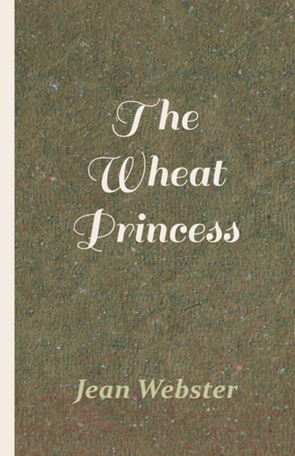 Big bigCover of The Wheat Princess