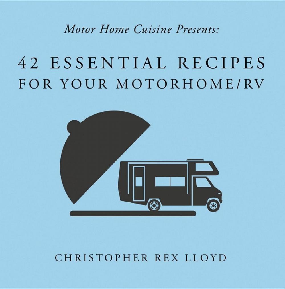 Big bigCover of 42 Essential Recipes For Your Motorhome/RV