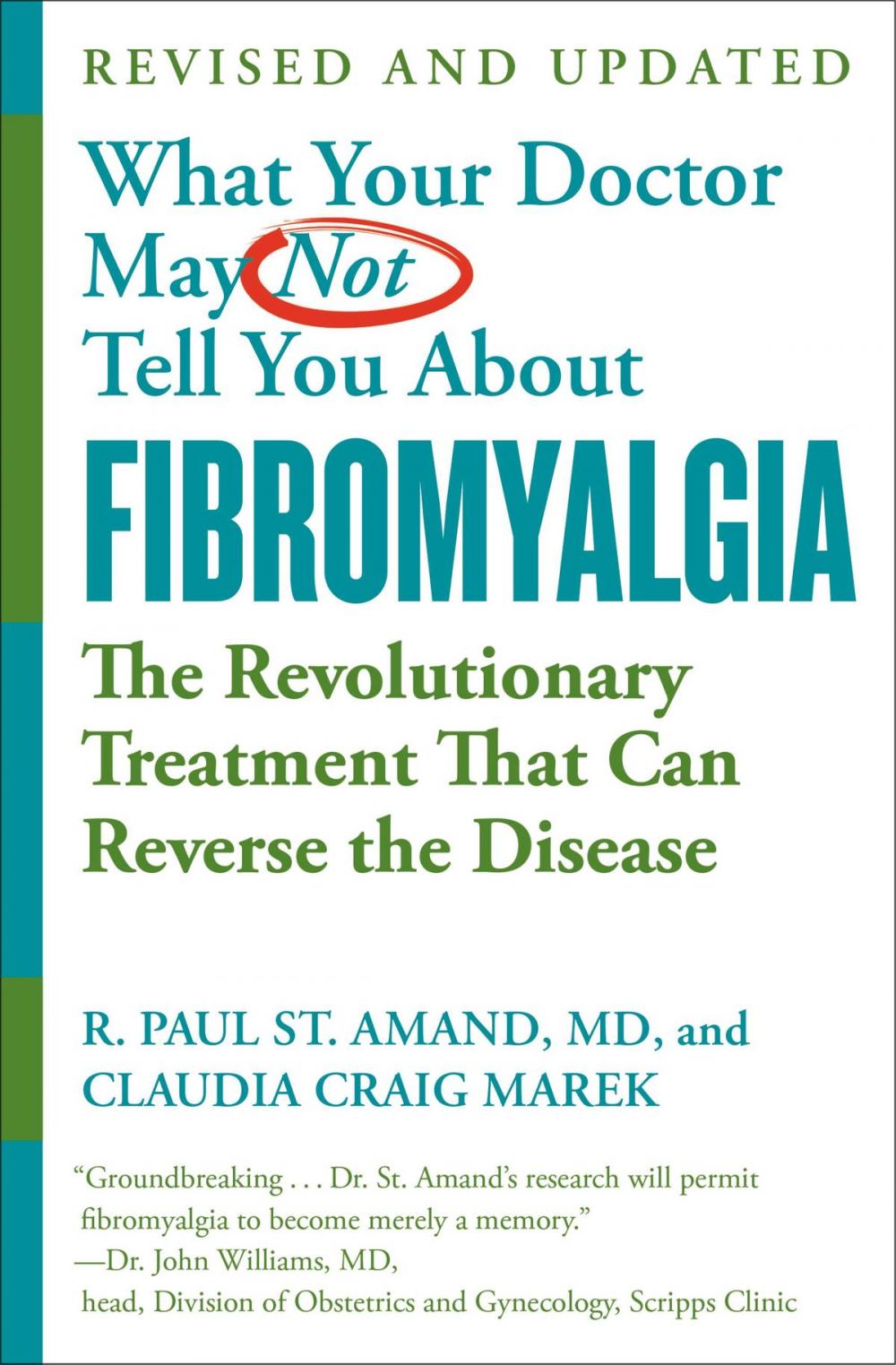 Big bigCover of What Your Doctor May Not Tell You About Fibromyalgia