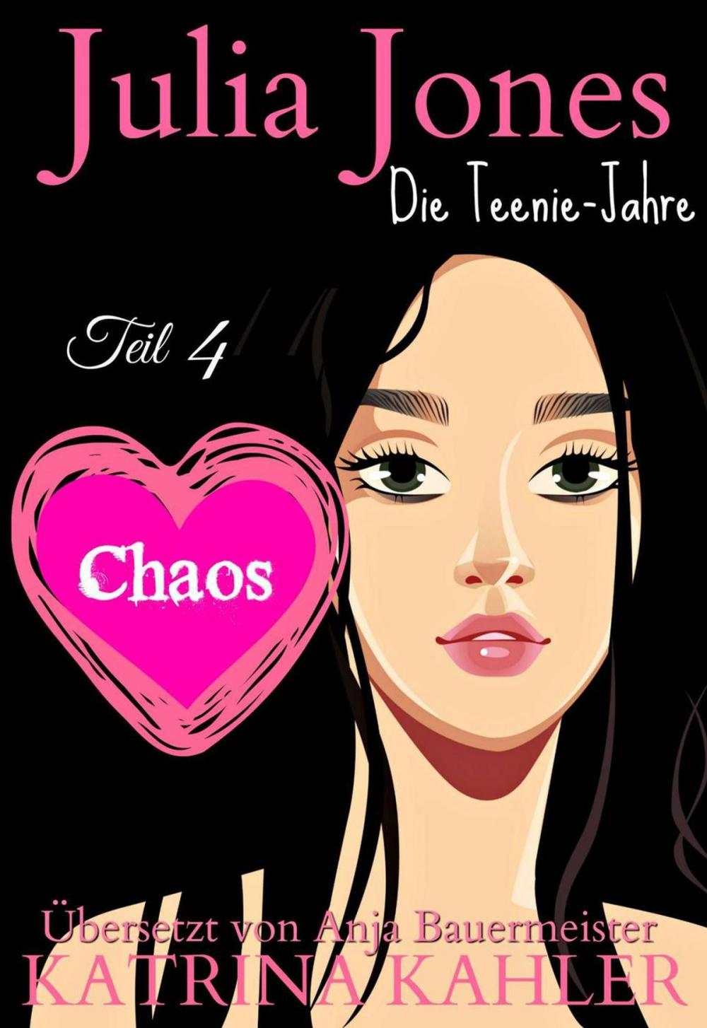 Big bigCover of Julia Jones Die Teenie-Jahre - Teil 4 - Chaos