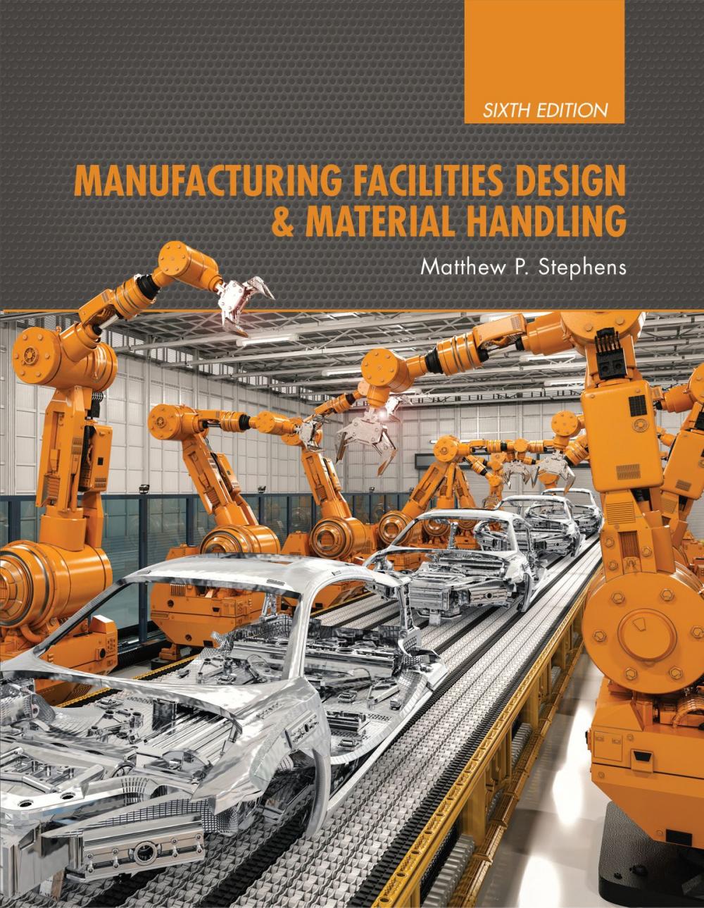 Big bigCover of Manufacturing Facilities Design &amp; Material Handling