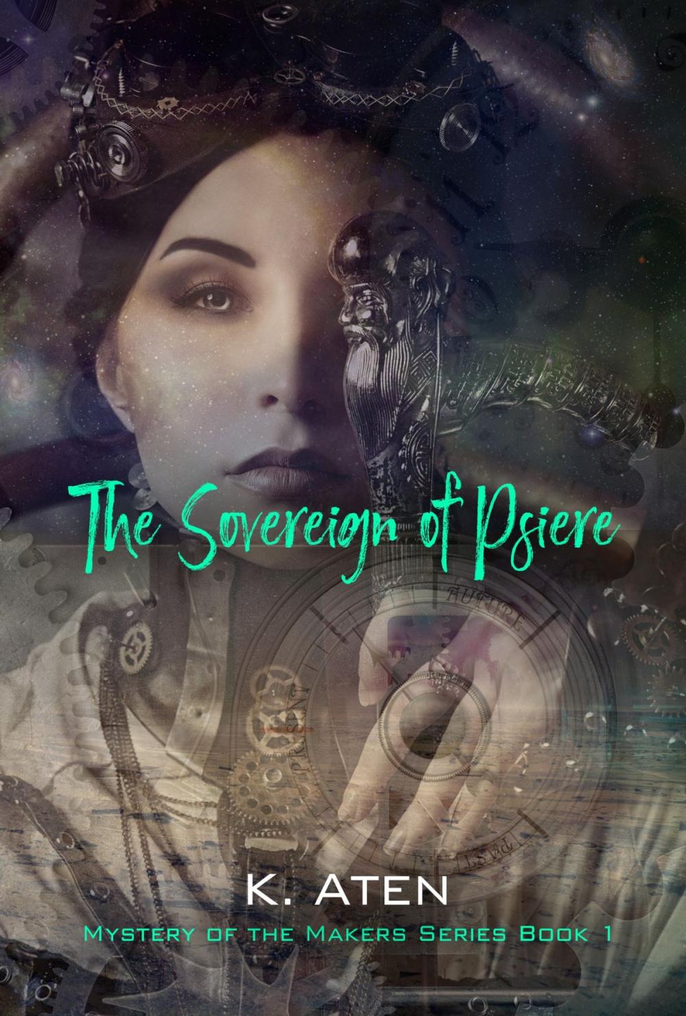 Big bigCover of The Sovereign of Psiere (Mystery of the Makers book 1)